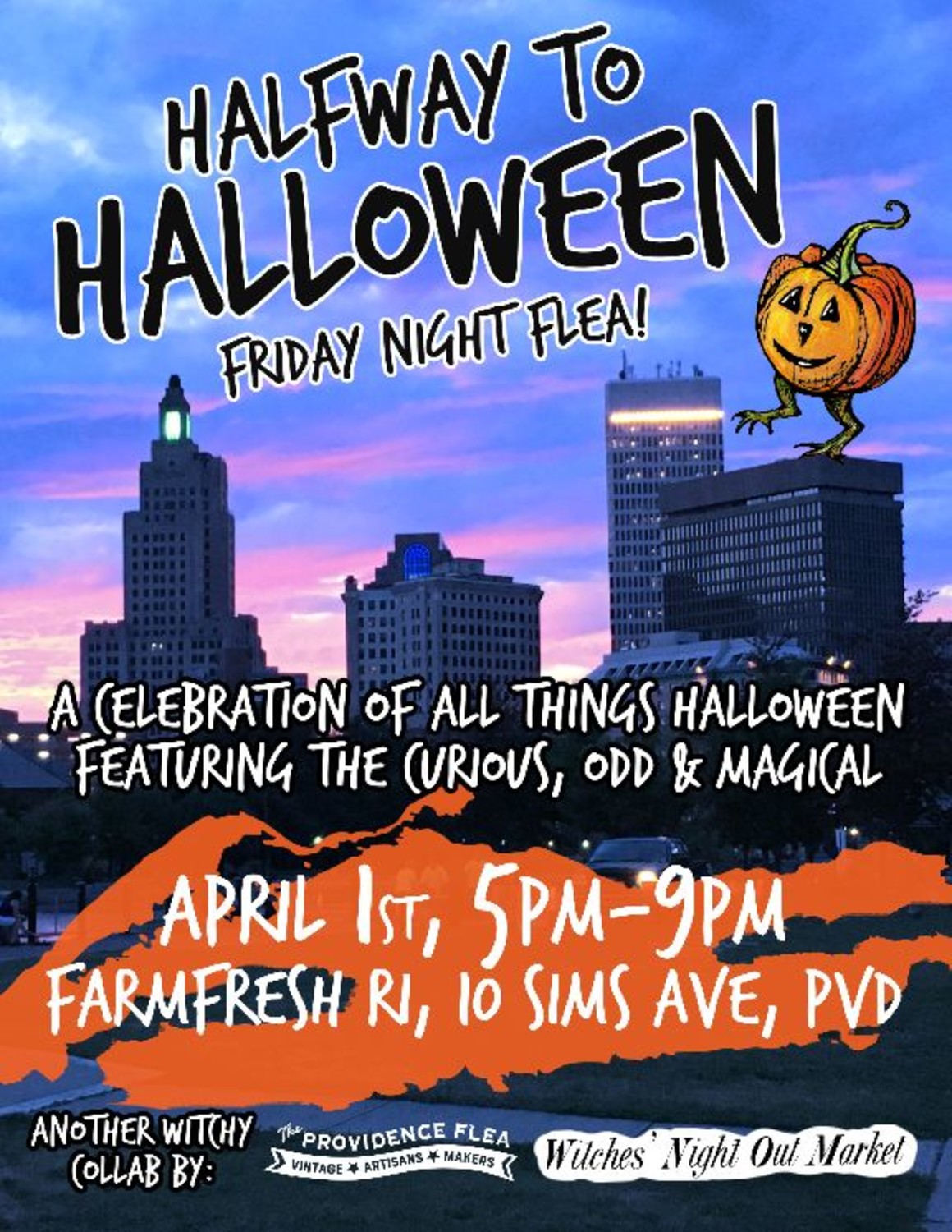 "Halfway to Halloween" Friday Night Flea Providence Media